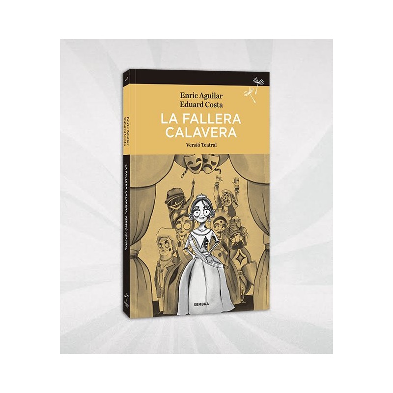 La Fallera Calavera: versión teatral